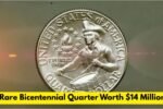 Rare Bicentennial Quarter Worth $14 Million: Check Your Pocket Change Today!